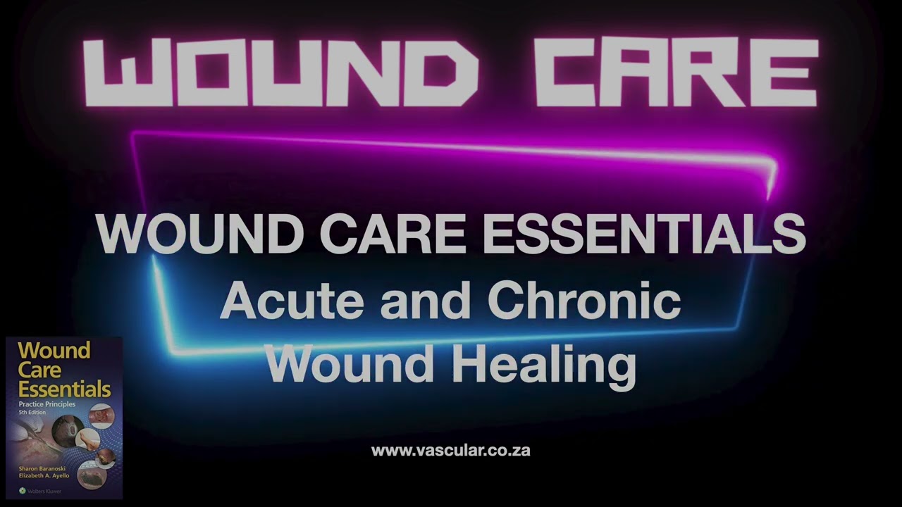 WCE 05 Acute and Chronic Wound Healing